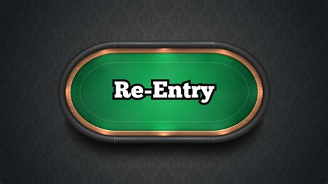 re entry poker tournament